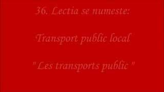 Curs rapid de Limba Franceza fara profesor 36 Transport public local Les transports public [upl. by Anelra]