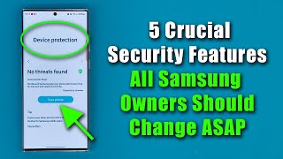 5 IMPORTANT Security Settings Every Samsung Galaxy Owner Should Change ASAP [upl. by Eneryc]