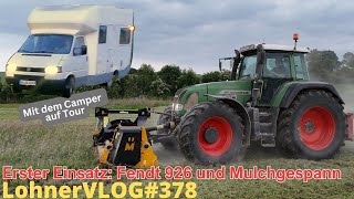 LohnerVLOG378 Neuer Fendt 926 im Ersteinsatz I 1Schnitt durch und unser VW T4 Camper macht sich [upl. by Pruchno]