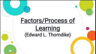 Factors of Learning with Example Edward L Thorndike PsychologyUrduHindi [upl. by Aicertal]