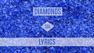 Sia  Diamonds Original Version Lyrics [upl. by Jarlath274]