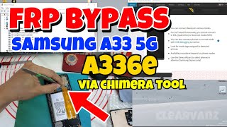 Samsung A33 5G FRP Bypass  SMA336e frp bypass using Chimera Tool Test point [upl. by Laith]