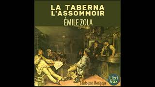 LAssommoir la taberna by Émile Zola read by Mongope Part 13  Full Audio Book [upl. by Jola444]