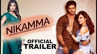 Nikamma  Official Concept Trailer  Abhimanyu Dassani  Shilpa shetty  Shirley setia [upl. by Amsaj]