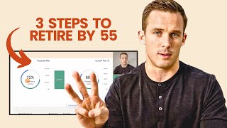 How to Retire at 55 3 Crucial Steps to Optimize Early Retirement [upl. by Vaish320]