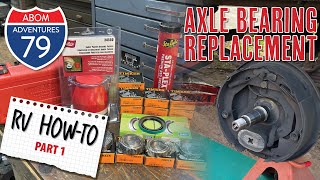 RV HowTo Trailer Axle Bearing Replacement Part 1 [upl. by Wasserman]