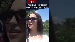 AŞIKLAR SOKAĞINDA KISMETLERİNİ ARADILAR çanakkale tontv gündem [upl. by Ander]