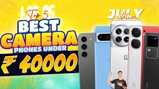 Best Camera Phone Under 40000 in July 2024  Best Flagship Phone Under 40000 in INDIA [upl. by Mainis668]