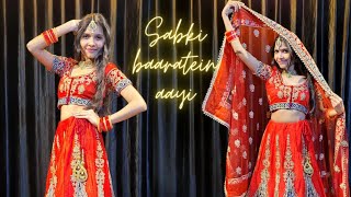 Sabki baraatein aayi  choreography  Ashu Gola [upl. by Axia]