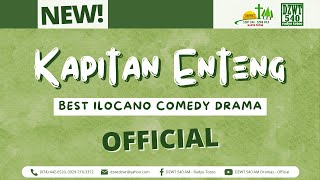 Kapitan Enteng  October 30 2024 KapitanEntengOfficial IlocanoComedyDrama [upl. by Adahs]