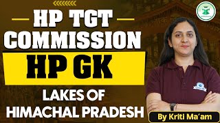 HP TGT Commission 2024 HP GK Lakes of Himachal Pradesh  HP TGT 2024 HP GK Preparation  Civilstap [upl. by Ner]