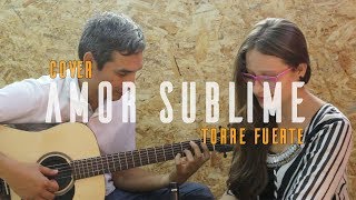 María Juliana l Amor Sublime Cover Torre Fuerte [upl. by Dnalevets718]