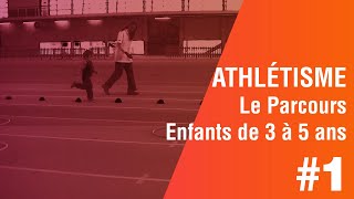 Enfants de 3 à 5 ans exercices dathlétisme 1 ère Partie le PARCOURS [upl. by Attehcnoc]