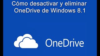 Como desactivar y eliminar OneDrive de Windows 81 [upl. by Anayhd]