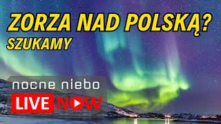 Czekamy na zorzę nad Polską i oglądamy Księżyc  Nocne Niebo live [upl. by Glassman]