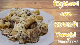 Rigatoni ai carciofi e funghi  RICETTA VEGETARIANA [upl. by Alys]