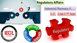 Regulatory Affairs in Pharmaceutical L1 Unit3 Industrial PharmacyII 7th Semester BPharm [upl. by Ailyt235]