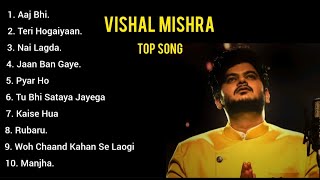 Vishal Mishra Top 10 Hit Songs  Vishal Mishra Romantic Hindi song  Vishal Mishra Super Hit Songs [upl. by Gausman]