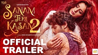 SANAM TERI KASAM 2 Official Trailer  Harshvardhan Mawra Hocane Manish Anurag Abhimanyu Concept [upl. by Blakeley]