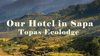 The best Views in Sapa  Topas Ecolodge hotel tour [upl. by Nanoc183]