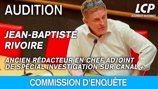 Autorisations de diffusion sur la TNT  JeanBaptiste Rivoire ancien rédacteur en chef sur Canal [upl. by Ylevol]