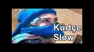 Kürtçe karışık slow şarkılar  1saat 57 dakika [upl. by Cima]