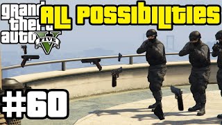 GTA V  The Wrap Up All Possibilities [upl. by Darej]