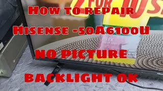 How to repair Hisense smart tv 50A6100U no picture backlight ok gertechph [upl. by Ahsik920]