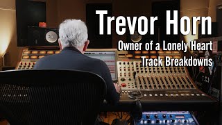 Trevor Horn  YES “Owner of a Lonely Heartquot Track Breakdowns  Original and Reimagines the 80s [upl. by Carilyn]