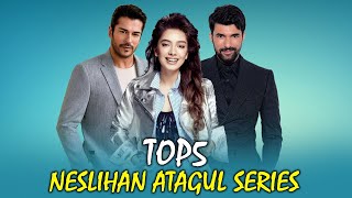 Top 5 Neslihan Atagul Drama Series that you must watch [upl. by Alyled]