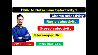 Chemoselectivity  Regioselectivity  Stereoselectivity  Stereospecific  OMSir opsir [upl. by Lerner]