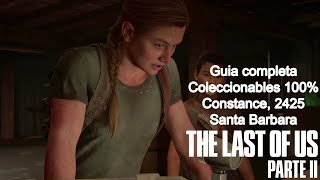 Constance 2425 Santa Barbara con Abby  THE LAST OF US 2  Coleccionables 100 Guia completa [upl. by Hermia526]