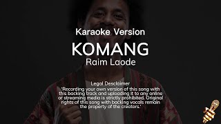 Raim Laode – Komang Karaoke Version [upl. by Tsui]