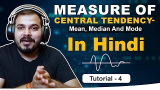 Tutorial 4 Measure Of Central Tendency Mean Median And Mode In Hindi [upl. by Silera247]