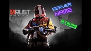 RUST console How to addchange rust custom SERVER name into COLOUR CONSOLE [upl. by Hannavas468]