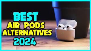 ✅Best Air Pods Alternatives 2024  Top Air Pods alternatives Review in 2024 [upl. by Suaeddaht]