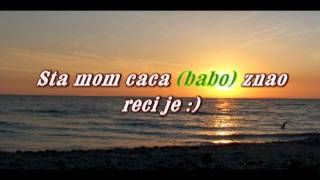 HD KARAOKE  Uzalud vam trud sviraci  P Kazaliste [upl. by Razid104]