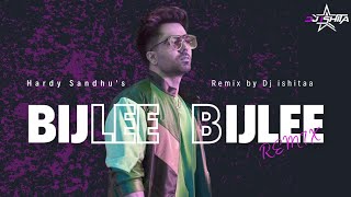 Bijlee Bijlee Remix  DJ Ishitaa  Harrdy Sandhu  Palak Tiwari  Jaani  BPraak [upl. by Neerehs]