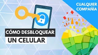 Cómo liberar un celular gratis para CUALQUIER compañía 2021 [upl. by Moazami]