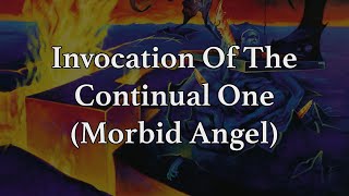 Morbid Angel  Invocation Of The Continual One English lyrics  Subs español [upl. by Reta]