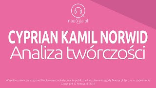 CYPRIAN KAMIL NORWID  analiza twórczości  streszczenie i opracowanie lektury  nauqa [upl. by Pearlman236]