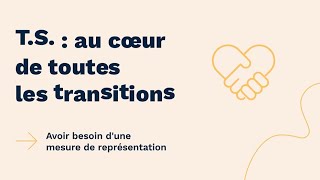 TS  Au cœur de toutes les transitions  Avoir besoin dune mesure de représentation [upl. by Aticilef101]