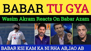 Wasim Akram angry on Babar Azam poor batting in PAK vs BAN  Wasim Akram Shoaib Akhtar PAK Media [upl. by Ahsuatal]