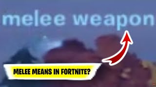 What is MELEE in fortnite  What is MELEE WEAPON DAMAGE fortnite  How to do melee damage fortnite [upl. by Bega]