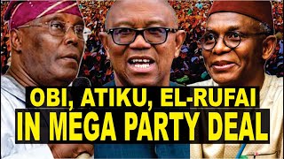 Peter Obi Atiku El Rufai Others In New Mega Party Final Negotiation To Sack Tinubu In 2027 [upl. by Oigile]