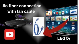 jio fiber lan cable connection with tv  jio fiber net cable connection [upl. by Hadwyn]