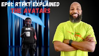 RTFKT Explained  The CloneX Avatars [upl. by Munn]