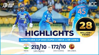 Super11 Asia Cup 2023  Super 4  India vs Sri Lanka  Highlights [upl. by Gnil]