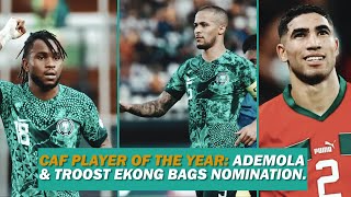 Ademola LookmanTroost Ekong amp others shortlisted for CAF African player of the yearKudus ditched [upl. by Cacia]