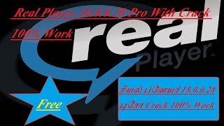 Real Player 180028 Pro With Crack 100 Work [upl. by Nedmac898]